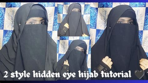 2 Style Hidden Eye Hijab And Niqab Tutorial🖤 Eye Veil Hijab Style Youtube