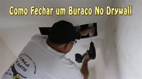 Como Fechar Um Buraco No Drywall Youtube