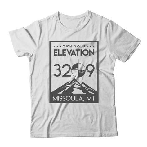 Design A Bad Ass Shirt For The Launch Of Mountain Elevations Can Go Outside The Inspiration