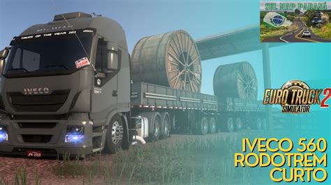 IVECO 560 RODOTREM CURTO MAPA SUL PARANÁ ETS 2 1 45 G 920 YouTube