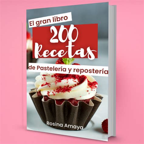 El Gran Libro De Cocina Las Mejores Recetas De Pasteler A Y