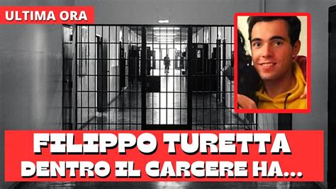 Filippo Turetta In Diretta Dal Carcere Filippo Ha Deciso Di Youtube