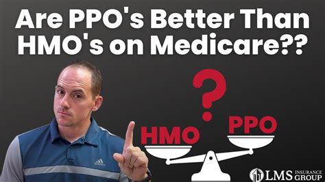 Are Ppo S Better Than Hmo S On Medicare Youtube