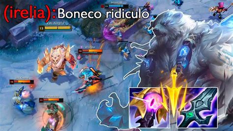 Volibear Rei Destruido de firts é muito broken essa Irelia não