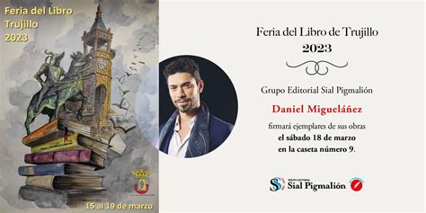 Firma En Trujillo De Los Libros De Daniel Migueláñez Feria Del Libro