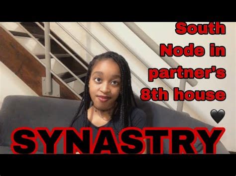 Synastry South Node In Partners Th House Synastry Youtube