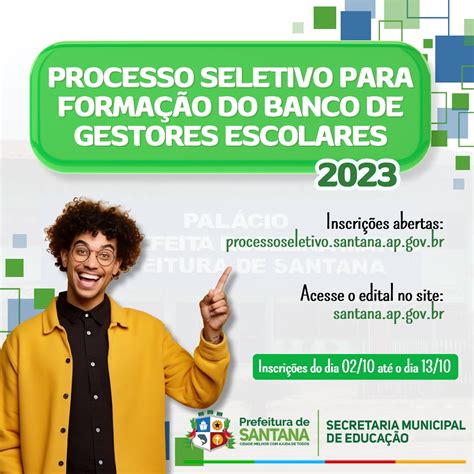 Prefeitura De Santana Abre Processo Seletivo Para Gestores Escolares