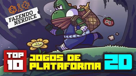 Top 10 Jogos De Plataforma 2D YouTube