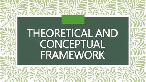 Theoretical And Conceptual Frameworkpptx