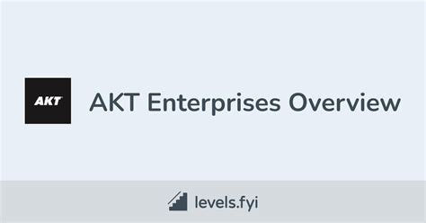akt enterprises careers levelsfyi