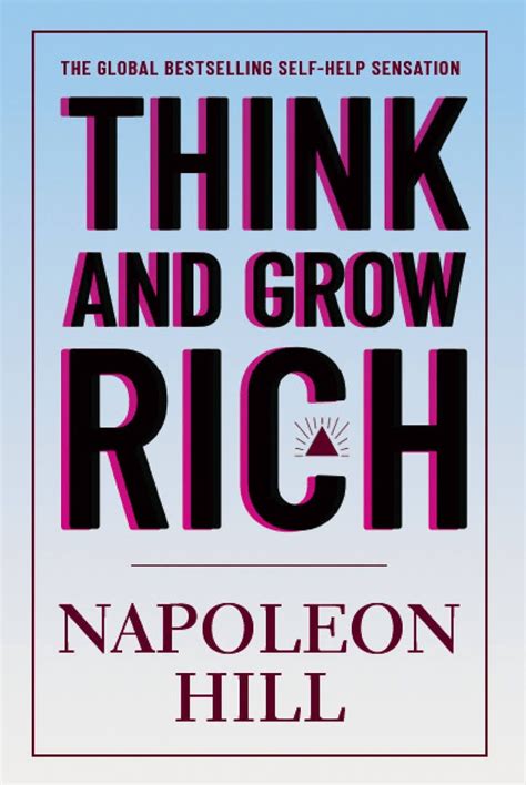 Book Review Think And Grow Rich By Napoleon Hill Author Napoleon Hill