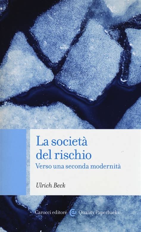 IL RISCHIO TRA FILOSOFIA E INGEGNERIA Beck