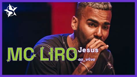 Mc Liro Jesus Ao Vivo No Est Dio Showlivre Youtube