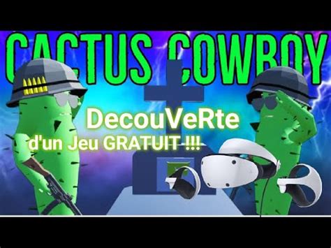 DécouVRons Cactus Cowboy Plants at War un jeu PsVR2 Gratuit YouTube