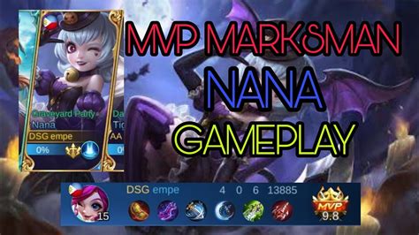 Marksman Nana Why Not Mvp Marksman Nana Gameplay Mm Nana Build