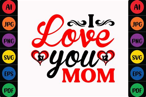 I Love You Mom Graphic By Mina Akter · Creative Fabrica