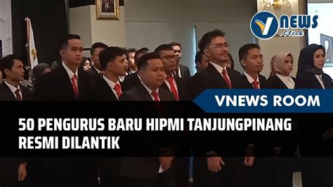 Pengurus Baru Hipmi Tanjungpinang Resmi Dilantik Youtube