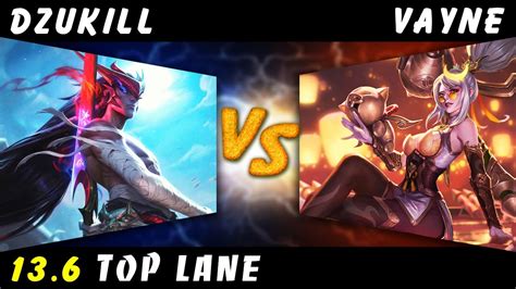 Dzukill Challenger Yone Vs Vayne TOP Patch 13 6 Yone Gameplay YouTube