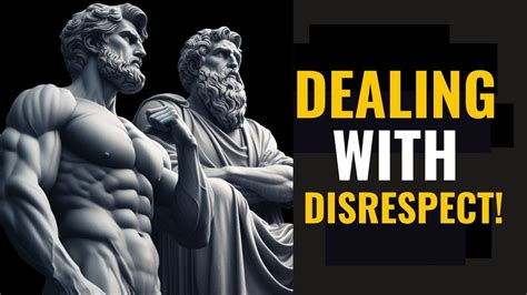 10 Stoic Lessons To Handle Disrespect Stoicism For A Stronger Mind