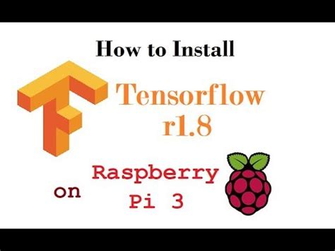 Install Tensorflow On Raspberry Pi Youtube