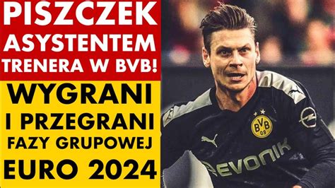 PISZCZEK ASYSTENTEM TRENERA W BORUSSII DORTMUND WYGRANI I PRZEGRANI