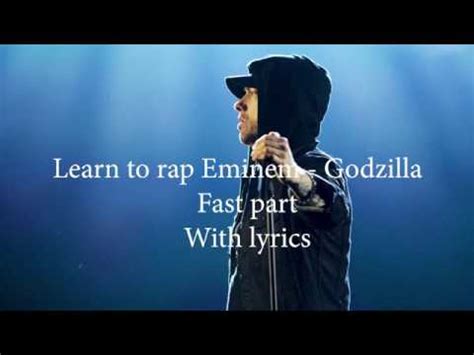 Lean To Rap Eminem Godzilla Fast Part Lyrics Youtube