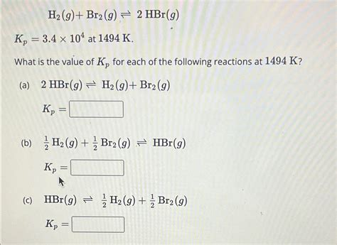 Solved H2gbr2g⇌2hbrgnkp34times