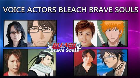 Bleach Brave Souls Voice Actors Ichigo Shuhei Aizen And Byakuya