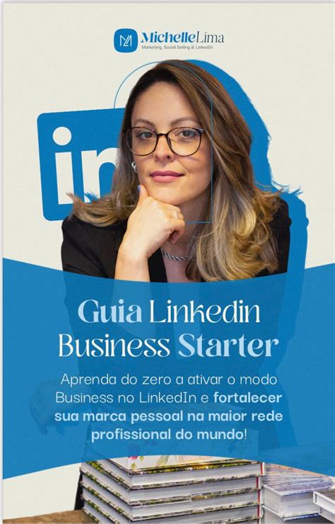 Guia Linkedin Starter Aprenda Do Zero A Ativar O Modo Business No