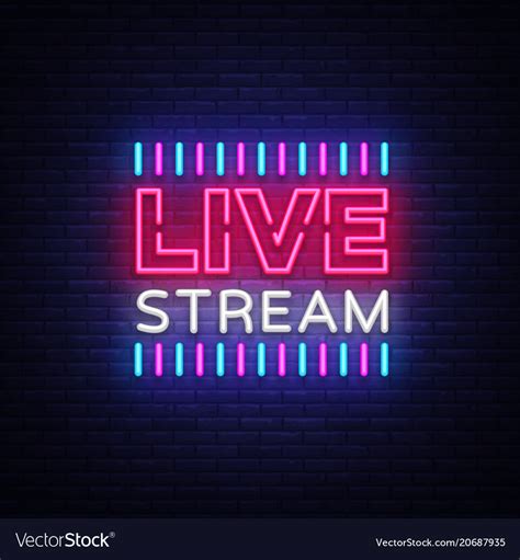 Neon Sign Live Stream Design Element Light Banner Vector Image