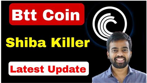 Next Shiba Killer Btt BitTorrent Coin Btt Coin Big News Btt