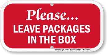 Please Leave Packages In The Box Sign Sku K