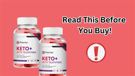 Premier Keto Acv Gummies Reviews [critical Update] Read This Before