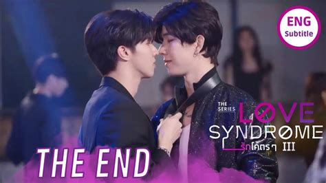 LOVE SYNDROME 3 ENG SUB FINAL EPISODE 3 3 DAY AND BRICK TOGETHER