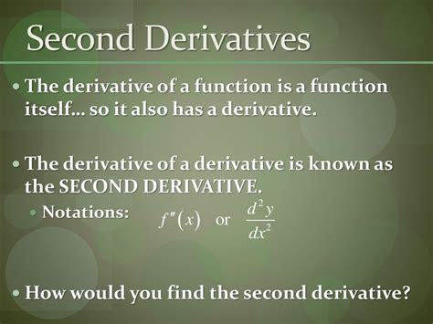 Second Derivatives And Graphs Of Derivatives Ppt Download