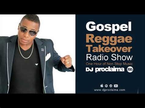 GOSPEL REGGAE 2018 DJ Proclaima Gospel Reggae Takeover Show 5th Oct