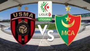 USM Alger USMA MC Alger MCA streaming chaîne TV où voir le