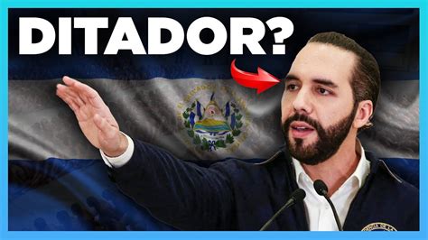 o PRESIDENTE de El SALVADOR é um ditador YouTube