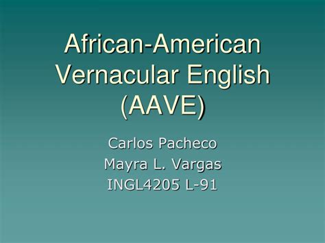 PPT African American Vernacular English AAVE PowerPoint