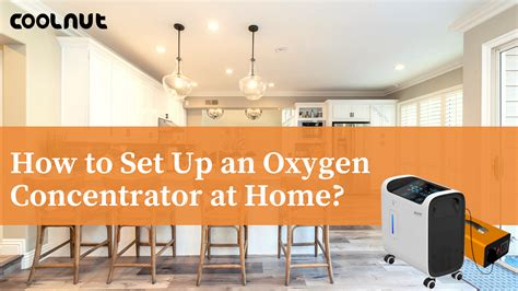 How To Set Up An Oxygen Concentrator At Home By Coolnut Medium