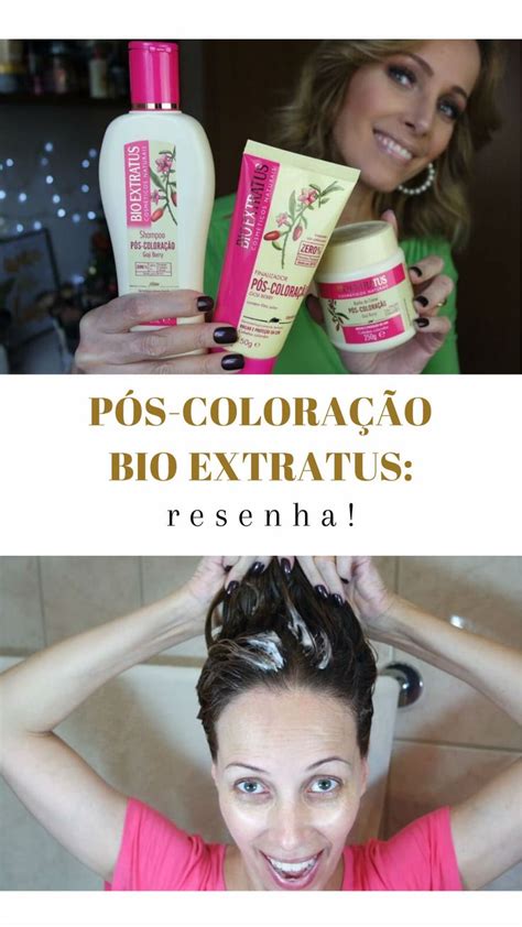 Linha P S Colora O Bio Extratus Resenha Blog Da Ana Bio Extratus