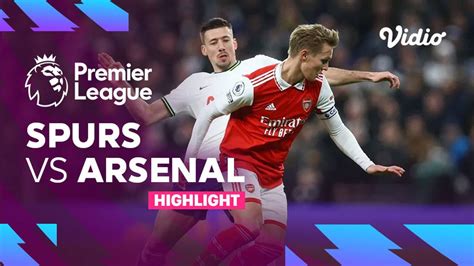 Highlights Spurs Vs Arsenal Premier League 2223 Vidio