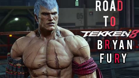 Road To T8 Tekken 7 Arcade Mode With Bryan Fury YouTube