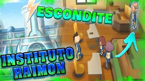 ESCONDITE En El INSTITUTO RAIMON Inazuma Eleven Chrono Stones YouTube