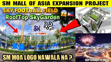 WOW BIGGEST MALL In ASEAN SOON 2nd In ASIA SM MALL Of ASIA SM