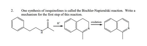 SOLVED One Synthesis Of Isoquinolines Is Called The Bischler