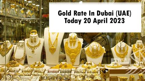 Gold Rate In Dubai Uae Today April Getfast Pk