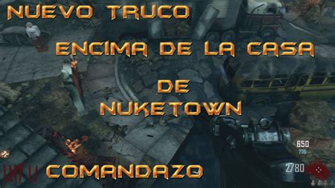 Truco Black Ops 2 Zombies Nuketown Encima De Las Casas Barreras Con