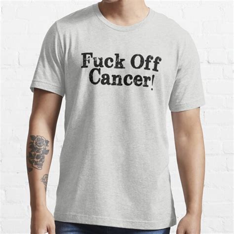 Fuck Off Cancer T Shirt For Sale By Kzen Redbubble Fuck Cancer T