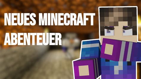 Ein Neues Abenteuer Beginnt Minecraft Fanzy Auf Deutsch 001 YouTube